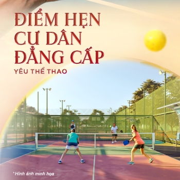 Sân Pickleball - Sân chơi nghệ thuật cho cư dân sành điệu