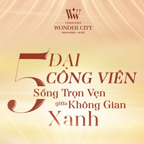 Điểm danh 5 đại công viên - Sống trọn vẹn giữa không gian xanh