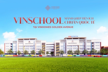 Hệ thống giáo dục Vinschool - Mảnh ghép tiện ích chuẩn quốc tế tại Vinhomes Golden Avenue
