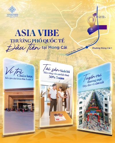 Asia Vibe - Thương phố Quốc tế đầu tiên tại Móng Cái