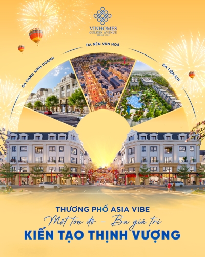 Thương phố Asia Vibe - Một tọa độ, 3 giá trị kiến tạo Thịnh Vượng