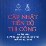 Vinhomes Star City  - Cập nhật tiến độ thi công phân khu K-Park và Kyoto tháng 12.2025
