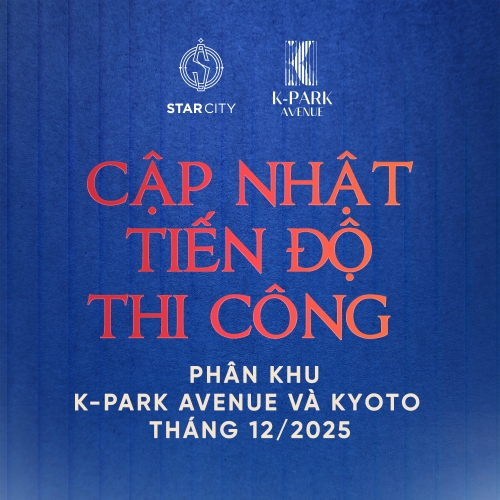Vinhomes Star City  - Cập nhật tiến độ thi công phân khu K-Park và Kyoto tháng 12.2025