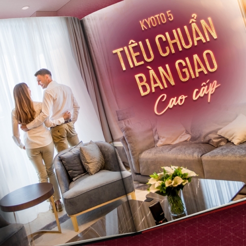 Kyoto 5 - Tiêu chuẩn bàn giao cao cấp, xứng tầm chất sống thượng lưu