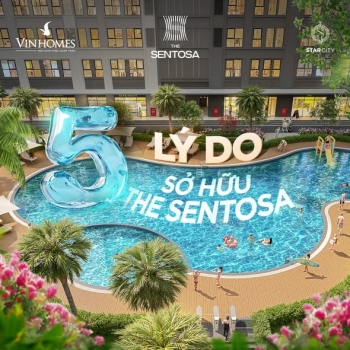 5 lý do khiến S2 - The Sentosa trở thành lựa chọn an cư & đầu tư đáng giá năm 2026