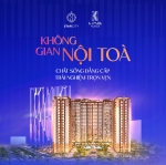 Không gian nội thất tòa - Chất sống đẳng cấp, trải nghiệm trọn vẹn