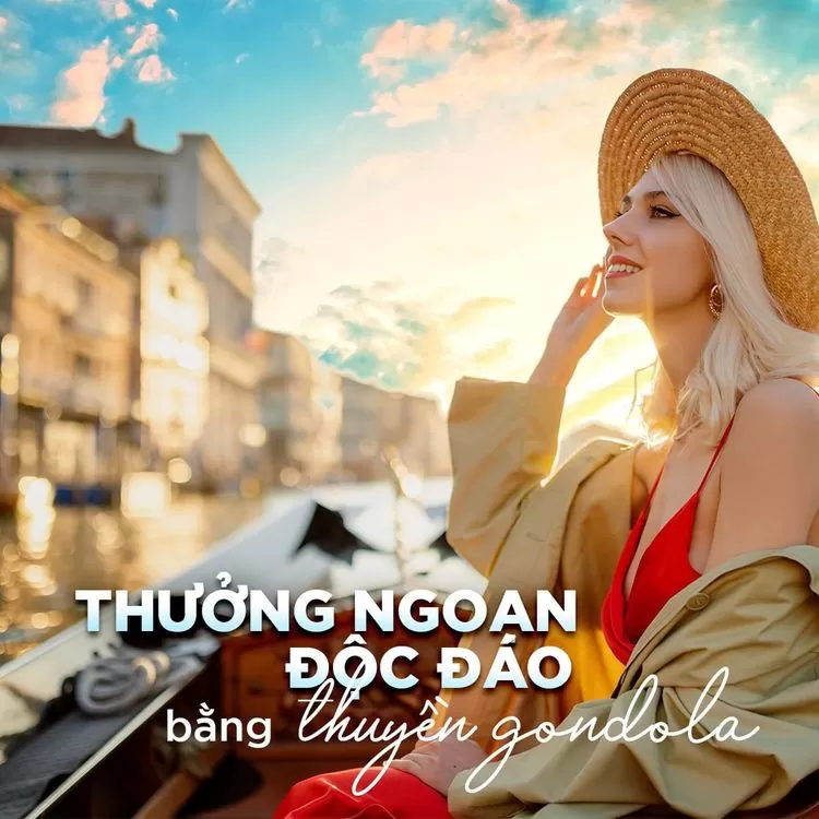 Thưởng ngoạn độc đáo bằng thuyền gondola