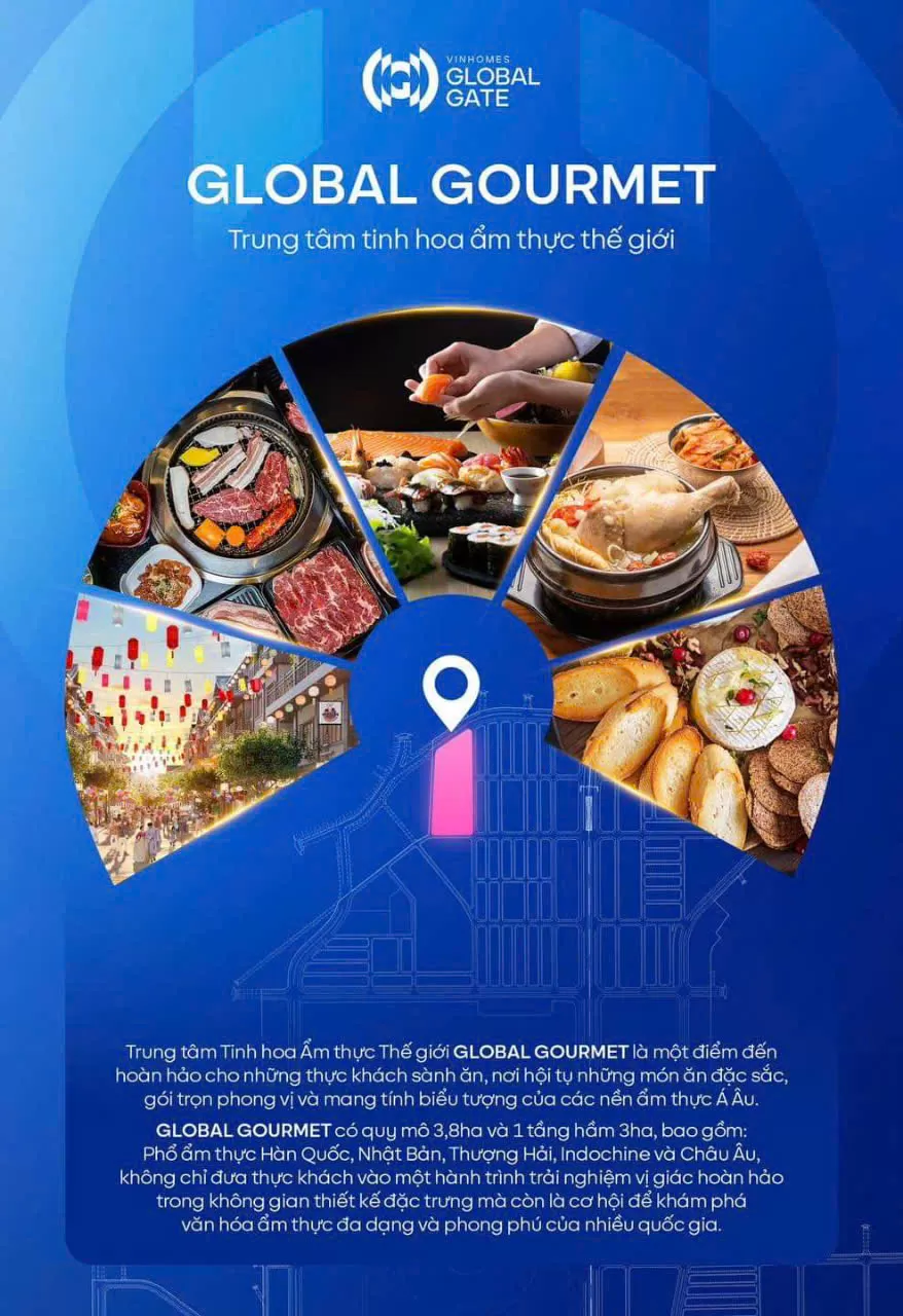 Vinhomes Global Gate: Trung tâm tinh hoa Ẩm Thực Thế Giới Global Gourmet