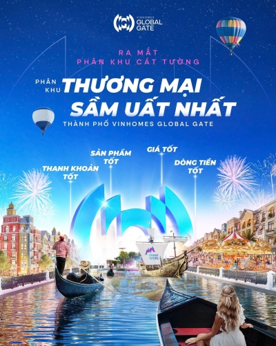 Phân khu Cát Tường - Vinhomes Global Gate đón đầu tín hiệu khởi sắc trên thị trường địa ốc Thủ đô