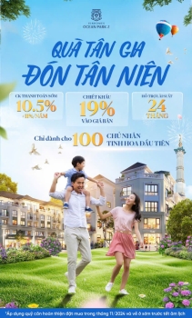 Vinhomes Ocean Park 2 - Quà tân gia đón tân niên