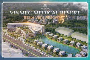 Vinmec Medical Resort: Mảnh ghép nâng tầm chuẩn sống tại Vinhomes Ocean Park 2